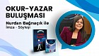 Okur Yazar Buluşmaları Etkinliğimizin Konuğu: Nurdan Bağrıaçık