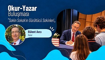 Okur Yazar Buluşmaları Etkinliğimizin İlk Konuğu: Bülent Avcı