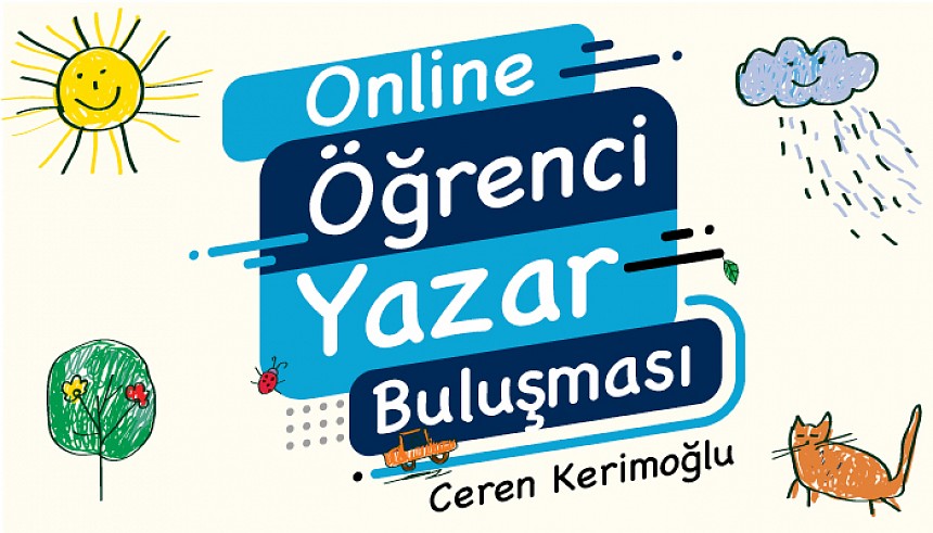 Anaokulu Öğrencilerimiz Yazar Ceren Kerimoğlu ile Buluşacak 