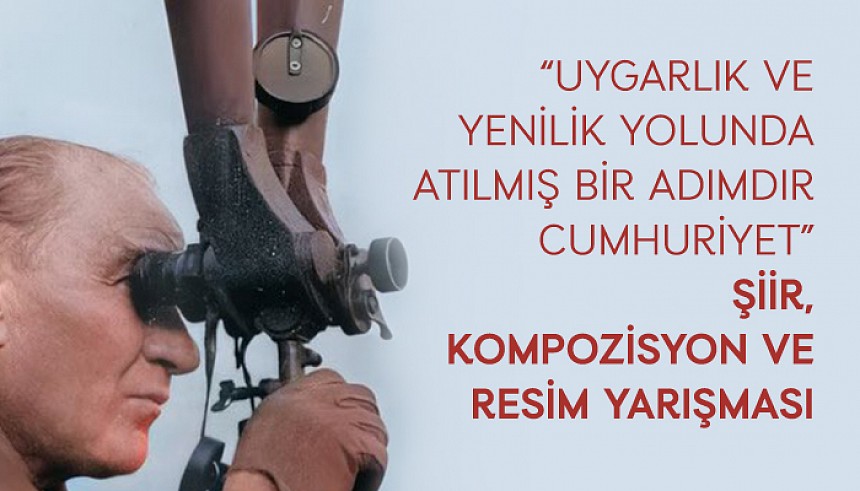 Cumhuriyet Bayramı Şiir, Kompozisyon ve Resim Yarışması Başvurularımız Başladı! 