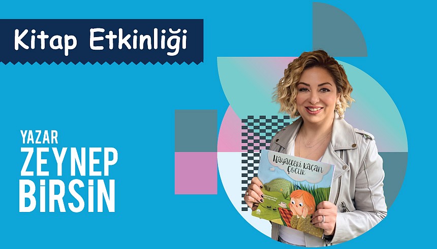 Yazar Zeynep Birsin Kitap Etkinliğinde Öğrencilerimizle Bir Araya Gelecek
